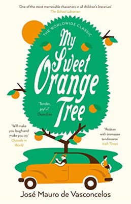 My Sweet Orange Tree – Jose Mauro de Vasconcelos 