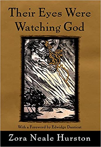 Their Eyes Were Watching God – Zora Neale Hurston