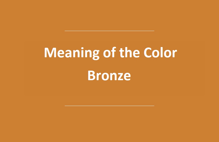 Meaning of the Color Bronze