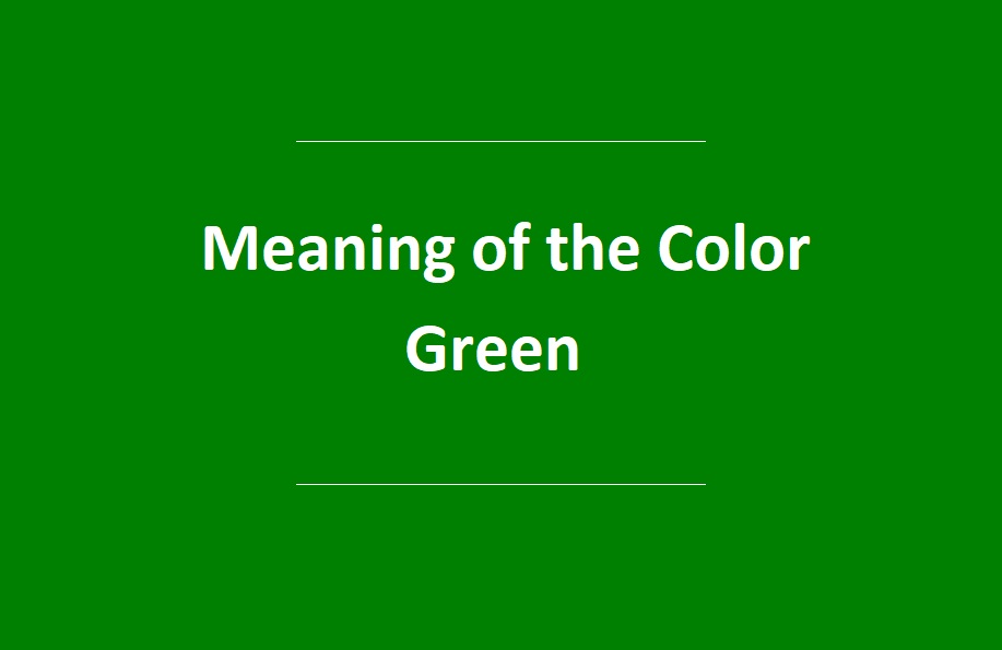 Meaning of the Color Green